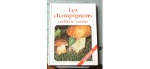 Les Champignons "Identification et Recettes"