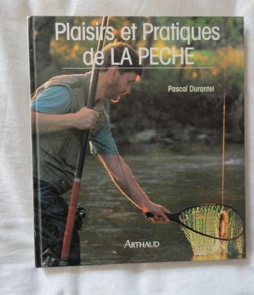 Plaisirs et pratiques de la pêche