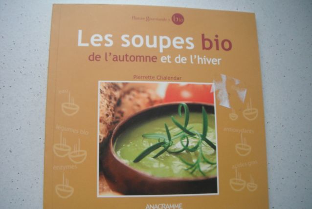 Livre de recette LES SOUPES BIO de l'automne et de l'hiver