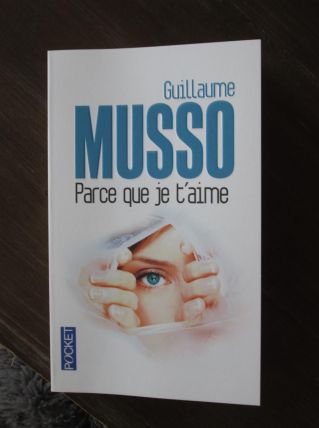Roman Parce que je t aime Guillaume Musso
