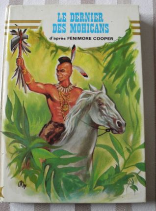 Livre "Le dernier des Mohicans" d'après Fenimore COOPER