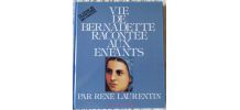 Vie de Bernadette racontée aux enfants