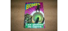 BDS BOMBA les globes de verre ed. aredit 1970 