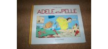 ALBUM ADELE et la PELLE de claude Ponti illustrateur 