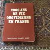 Livre 2000 ans de vie quotidienne en France 