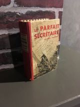 Livre ancien 1933 " LE PARFAIT SECRETAIRE "