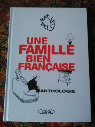 Une famille bien française - Anthologie