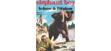 Elephant Boy La danse de l'éléphant