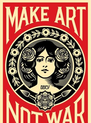 Make Art not War de Shepard Fairey 