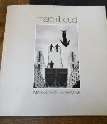 COLLECTION MARC RIBOUD - IMAGES DE VILLEURBANNE / IMAGES DES