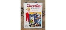 Caroline et sa maison - Hachette - 1973