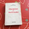 CHEMINS DE SOLITUDE De Gabriel CHEVALLIER 