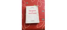 CHEMINS DE SOLITUDE De Gabriel CHEVALLIER 
