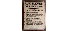 Plaque métal vintage Aux élèves des écoles 