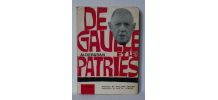 De gaulle et les patries.  Aldebaran. 1965. 