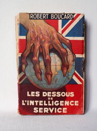 Les dessous de l'intelligence service Robert Boucard. Eo