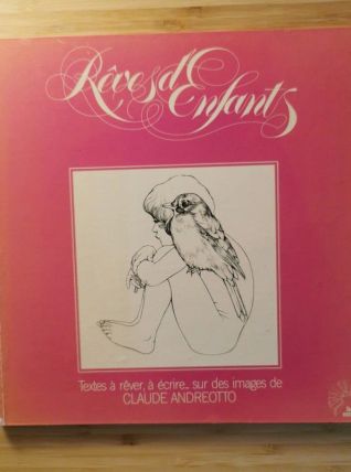 RARE Livre Rêves d'enfants Claude Andreotto 1975