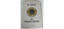 Livre 18 jeux du temps passé Robert Laffont André Rossel