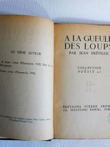 A la gueule des loups par Jean Fréville. Editions P. Seghers