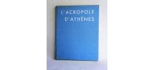 L'acropole d'Athènes Jean de Gagniers. Hazan Editeur1971. 