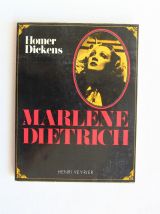 Marlène Dietrich par Honer Dickens Editions H. Veyrier 1974.