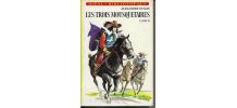 Les 3 mousquetaires, tome 2. Idéal bibliothèque 