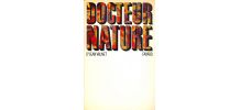 Docteur nature - Jean Vanet - Année 1971 