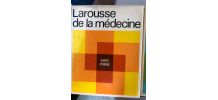 LAROUSSE DE LA MEDECINE