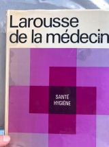 LAROUSSE DE LA MEDECINE