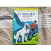 Livre ancien : Belle et Sebastien ; le document secret. 1966