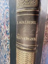  LIVRE L'AUVERGNE AJALBERT MONTADER 1896
