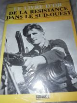 Le livre d'or de la Resistance dans le Sud-ouest