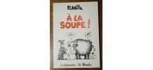 BD Plantu - A la soupe - 1987