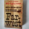 Histoire du Far-West Par JL Rieupeyrout. 