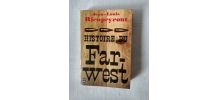 Histoire du Far-West Par JL Rieupeyrout. 