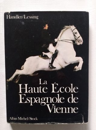 La haute école espagnole de vienne Handle/Lessing.  