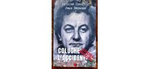 Coluche l’accident. Contre-enquête de Antoine Casubolo e Jea