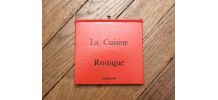 Lorraine- Huguette Couffignal- La Cuisine Rustique  