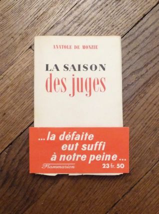 La Saison des Juges- Anatole de Monzie- Flammarion   