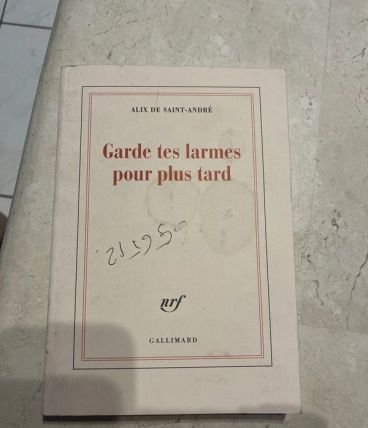 Garde tes larmes pour plus tard, (Ref. 2024-282)