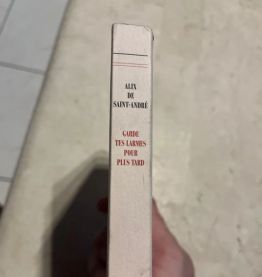 Garde tes larmes pour plus tard, (Ref. 2024-282)