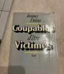 Coupables d'être victimes, Jacques Delaye (Ref. 2024-283)