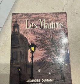 Chronique des Pasquier VI : Les Maîtres. Par Georges Duhamel