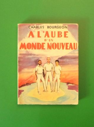 A L'aube D'un Monde Nouveau- Charles Bourgeon 