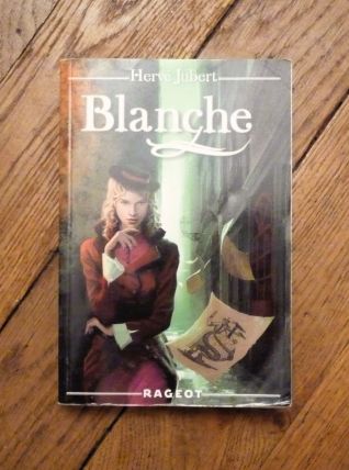 Blanche- Tome 1- Jubert Hervé- Rageot  