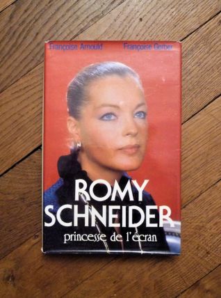 Romy Schneider- Princesse de L'écran- Françoise Arnould 
