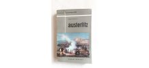 Austerlitz. Claude Manceron.  Napoléon Bonaparte