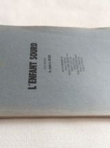 L'enfant sourd. Société d'otologie pratique. Dr A. A. Sultan