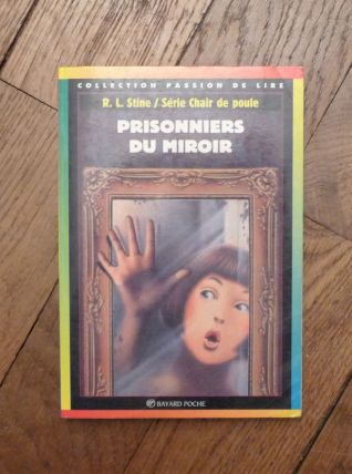 Prisonniers du Miroir- RL Stine- Chair de Poule n°4- Bayard 