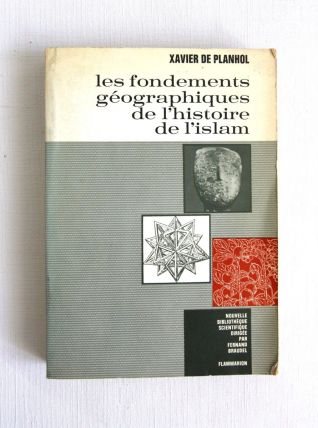 Les fondements géographiques de l'histoire de l'Islam